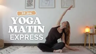 Miniature : 10 min de Yoga matin express I Réveille ton corps et ton énergie