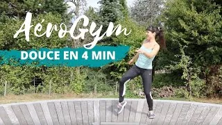 Miniature : AéroGym très Douce en 4 min, idéal pour une pause Fun ou Réveil matin !