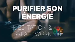 Miniature : PURIFIER SON ÉNERGIE (breathwork)