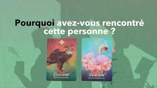 Miniature : Pourquoi cette personne a croisé votre chemin ? 🎲✨🛤 | tirage à choix (intemporel)
