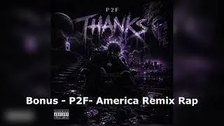 Miniature : P2F - America Remix Bonus Track (Album Thanks)
