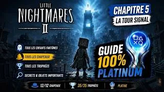 Miniature : 🏆 LITTLE NIGHTMARES II - GUIDE 100% PLATINUM | Chapitre 5 : La Tour Signal