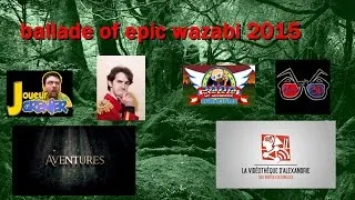 Miniature : ballade of  Wazabi 2015