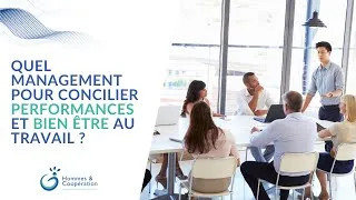 Miniature : Quel Management pour Concilier Performances et Bien être au Travail ?