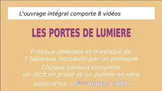 Miniature : Les Portes de Lumière : 5ème porte : L'ART