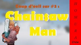 Miniature : Coup d'oeil sur #3: Chainsaw Man