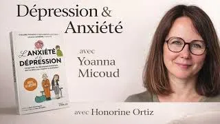 Miniature : Dépression et anxiété : mettre des mots pour avancer | Échange avec Yoanna Micoud