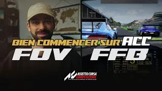 Miniature : Bien commencer sur acc, FOV, FFB etc - Assetto corsa competizione