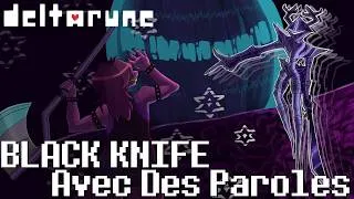 Miniature : 🎶 Black Knife Avec des Paroles [Deltarune] Cover FR