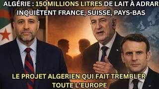 Miniature : Algérie : 150Millions Litres de Lait à Adrar Inquiètent France, Suisse, Pays-Bas