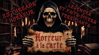 Miniature : Thread Horreur Compil #5 : 25 histoires de légendes et faits divers terrifiants !