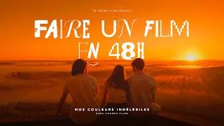 Miniature : FAIRE UN FILM EN 48H | Documentaire