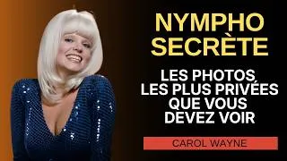 Miniature : Carol Wayne: Les Photos Les Plus Privées Que Hollywood N’a Jamais Voulu Que Vous Voyiez