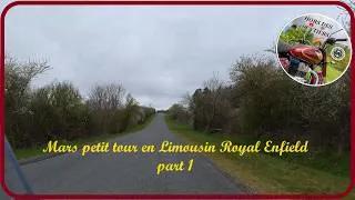 Miniature : Mars petit tour en Limousin Royal Enfield 1