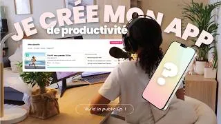 Miniature : Je veux créer une application de productivité qu'on n'abandonne pas (Build in Public #1)