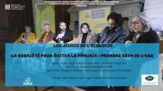 Miniature : LES JEUDIS DE L'ÉCOLOGIE • LA SOBRIÉTÉ POUR ÉVITER LA PÉNURIE : PRENDRE SOIN DE L'EAU