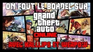Miniature : On Fout le Bordel sur GTA Online - Live Gta Online #1 - avec Kalllips et xWeapow