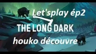 Miniature : houko découvre-THE LONG DARK-Let'splay ép2 HD FR