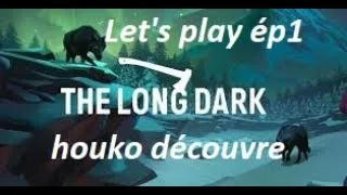 Miniature : houko découvre THE LONG DARK-Let's play ép1-HD FR