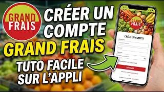 Miniature : Comment télécharger l’application Grand Frais