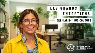 Miniature : Dre Marie-Maud Couture - Au cœur des urgences : regards de la présidente de l’AMUQ
