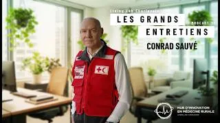 Miniature : Conrad Sauvé - Humanitaire, gestion des crises et leadership en santé mondiale