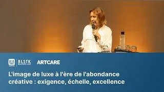 Miniature : Artcare - L'image de luxe à l'ère de l'abondance créative : exigence, échelle, excellence