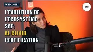 Miniature : Welcome1 #13 — L’évolution de l’écosystème SAP : IA, Cloud et Certification