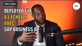 Miniature : Welcome1 #12 — Déployer l’IA à l’échelle avec SAP Business AI