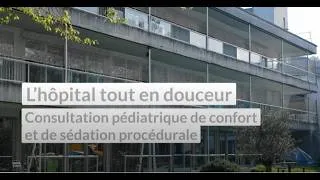 Miniature : L'hôpital tout en douceur : Consultation pédiatrique de confort et de sédation procédurale