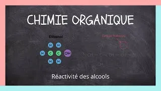 Miniature : Chimie Organique : Réactivité des alcools