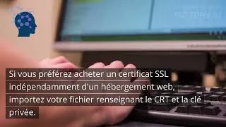 Miniature : Comment installer un certificat SSL ? Méthode express !