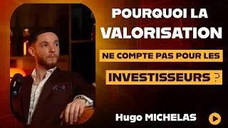 Miniature : Valorisation startup : pourquoi elle ne compte pas pour les investisseurs