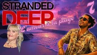 Miniature : L'amour à la plage Ep.7 : Aménagement ! [STRANDED DEEP]