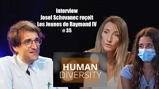 Miniature : HUMAN DIVERSITY #35 - Josef SCHOVANEC reçoit LES JEUNES de Raymond IV
