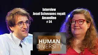Miniature : HUMAN DIVERSITY #34 - Josef SCHOVANEC reçoit Amandine PILLOT