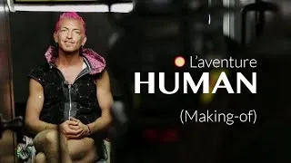 Miniature : L'aventure HUMAN (Making-of)