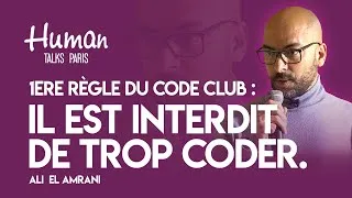 Miniature : 1ère règle du code club : il est interdit de trop coder par Ali EL AMRANI.