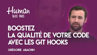 Miniature : Boostez la Qualité de Votre Code avec les Git Hooks par Grégoire Abachin.