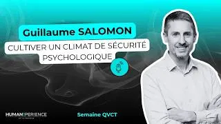 Miniature : WEBINAIRE HumanXperience - Semaine QVCT - Cultiver un climat de sécurité psychologique