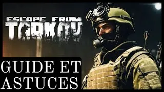 Miniature : 15 CONSEILS POUR DEBUTANTS ESCAPE FROM TARKOV