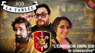 Miniature : "La Tablée" L'émission 100% JDR et interactive! #09