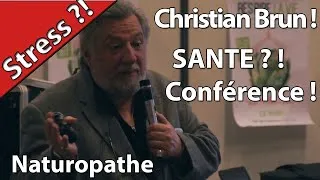 Miniature : Stress.Conference Santé .Christian Brun Naturopathe.Partie 1.Hurryken Production