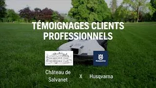 Miniature : 🏰 | HUSQVARNA - Témoignage clients professionnels - Château de Salvanet