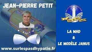 Miniature : Jean Pierre Petit, La MHD & Le Modèle JANUS