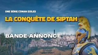 Miniature : [Conan Exiles]⚔️​La conquête de Siptah🌊​ - Bande-annonce 🎬​