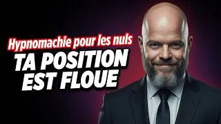 Miniature : Hypnomachie pour les nuls : " Ta position est floue"