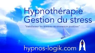 Miniature : Hypnose Gestion du Stress : "Transformez les tensions en ressources positives".