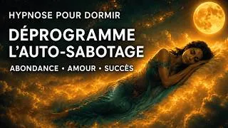 Miniature : Hypnose pour dormir et se libérer de l’auto sabotage et attirer amour abondance et succès