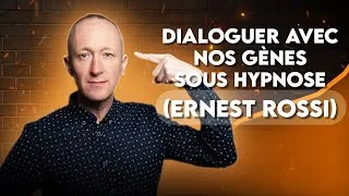 Miniature : Dialoguer avec nos gènes sous hypnose (Ernest Rossi)